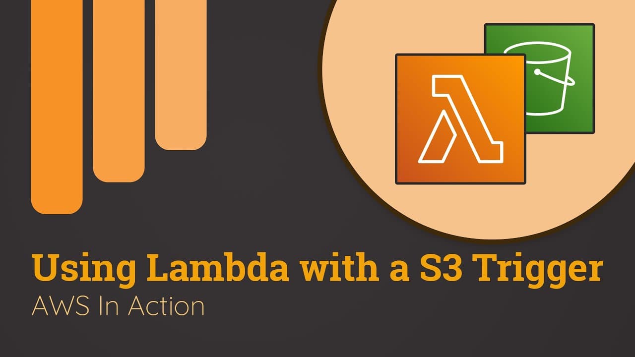 Cover Image for Triggering an AWS Lambda Function For S3 File Uploads | AWS in Action